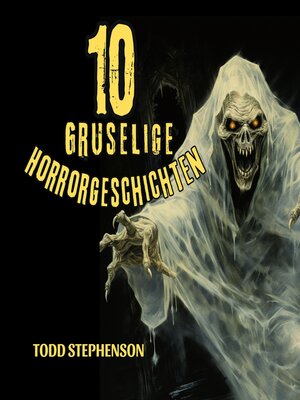 cover image of 10 Gruselige Horrorgeschichten